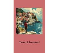 Cinque Terre Travel Journal: Manarola | 4 x 6.69 in - 10.16 x 17 cm | Softcover 200 pages