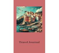 Cinque Terre Travel Journal: Riomaggiore | 4 x 6.69 in - 10.16 x 17 cm | Softcover 200 pages