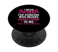 Cinta de concientización sobre el cáncer de Mama con Texto en inglés I Wear Pink For Someone PopSockets PopGrip Adhesivo