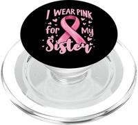 Cinta de concientización sobre el cáncer I Wear Pink For My Sister PopSockets PopGrip para MagSafe