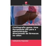 Cintilografia gama: Uma ferramenta útil para a administração direcionada de fármacos no cólon