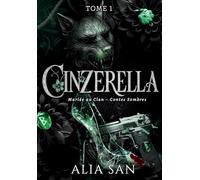 Cinzerella - Tome 1: Mariée au Clan - Contes Sombres