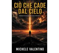 Cio' che cade dal cielo: Qualcosa mi sta seguendo. E non si fermerà