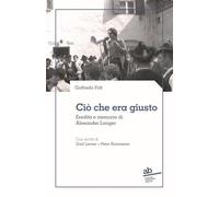 Ciò che era giusto. Eredità e memoria di Alexander Langer (Territorio/Gesellschaft)