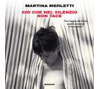 Ciò che nel silenzio non tace