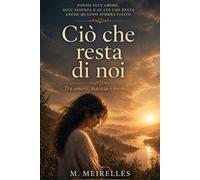 Ció che resta di noi