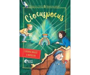 Ciocuspocus Vol.4: Coroana magica a mayasilor - Maja Von Vogel, Booklet Fiction, Editie in limba romana