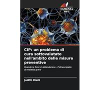 Cip: un problema di cura sottovalutato nell'ambito delle misure preventive