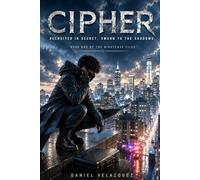 CIPHER: Recruited in Secret, Sworn in the Shadows