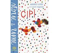 Cipì. Ediz. a colori (Storie e rime)