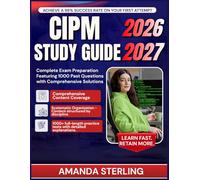 CIPM STUDY GUIDE 2026-2027: Complete Exam Preparation Featuring 1000 Past Questions with Comprehensive Solutions