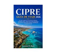 CIPRE GUÍA DE VIAJE 2026: Un viaje completo por monumentos históricos, escapadas costeras, cultura local, viajes panorámicos por carretera, gastronomía auténtica y planificación vacacional esencial
