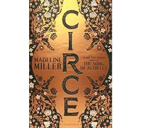 Circe: From the Women's Prize-winning author of the multi-million copy international bestseller The Song of Achilles (Bloomsbury Publishing)