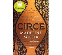 Circe: The stunning new anniversary edition from the author of international bestseller The Song of Achilles (Bloomsbury Publishing)