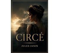 Circé: Une exploration du monde des livres anciens et des passions littéraires à travers le récit d'une vente aux enchères et la découverte d'un manuscrit oublié.