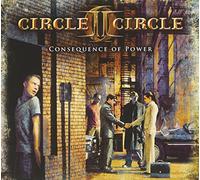 Circle Ii Circle - Consequence Of Power (Ltd. Digi)