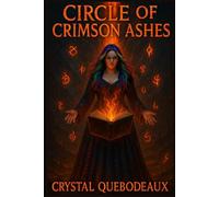 Circle of Crimson Ashes (The Veil Codex: Chronicles of the EchoBorn)