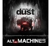 Circle Of Dust - Alt_Machines