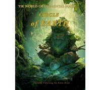 Circle of Earth: A Soulful Mystical Coloring Book of the Four Elements: Earth, Air, Fire, and Water Beings (The World of Elemental Magic)