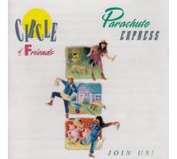 Circle of Friends by Parachute Express (2000-04-05)