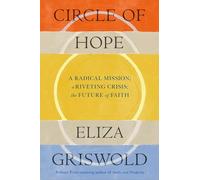 Circle of Hope: A National Book Award Finalist: "extraordinary" - Patrick Radden Keefe