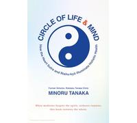 Circle of Life & Mind: How the Heart Sutra and Rishu-kyō Illuminate Holistic Health