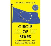Circle of Stars: A History of the EU and the People Who Made It