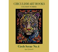 Circle Scene no.4 - Color By Number Circulism Book : Superior paper edition