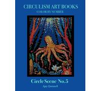 Circle Scene No.5 - Color by Number Circulism Book : Standard paper edition