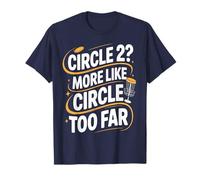 Circle Two More Like Circle Too Far Jugadores de Disc Golf Camiseta