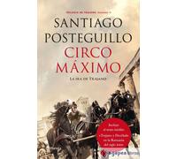 Circo Máximo | Santiago Posteguillo