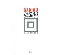Circonstances: Tome 5, L'hypothèse communiste