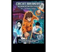 Circuit Breakers: Science Detectives: 3 (STEM Manga (Adventure + Educational))