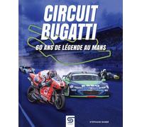 Circuit Bugatti: 60 ans de légende au Mans