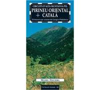 Circuit D Alta Muntanya Pel Pirineu Oriental Catala: 25 Itinerari S Pe