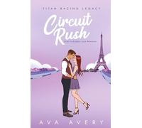 Circuit Rush: Eine Forbidden Love Romance: 4