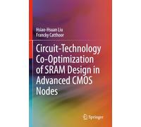 Circuit-Technology Co-Optimization of SRAM Design in Advanced CMOS Nodes