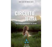 Circuito de Cura: Nas Profundidades da Alma.
