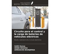 Circuito para el control y la carga de baterías de vehículos eléctricos: Estudio y realización de un circuito electrónico