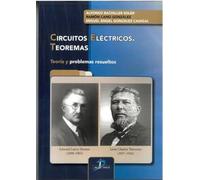 CIRCUITOS ELÉCTRICOS. TEOREMAS: Teoría y problemas resueltos