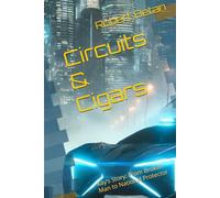 Circuits & Cigars: Kay’s Story: From Broken Man to National Protector