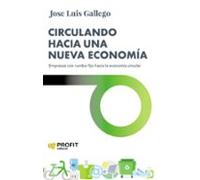 Circulando Hacia Una Nueva Economía