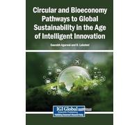 Circular and Bioeconomy Pathways to Global Sustainability in the Age of Intelligent Innovation