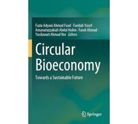 Circular Bioeconomy: Towards a Sustainable Future