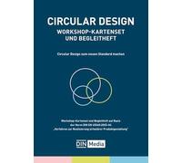 Circular Design: Prinzipien der Kreislaufwirtschaft und Circular Economy in der Produktentwicklung Einstieg, Umsetzung und Entwicklung zirkulärer ... im eigenen Unternehmen (inkl. Kartenset)