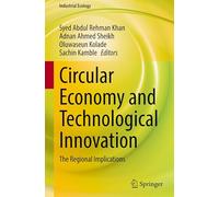 Circular Economy and Technological Innovation: The Regional Implications (Industrial Ecology)