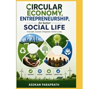 Circular Economy, Entrepreneurship, for better Social Life