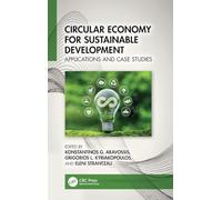Circular Economy for Sustainable Development: Applications and Case Studies