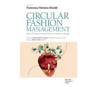 Circular fashion management. Ideas, perspectives and toold to catalyze change
