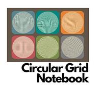 Circular Grid Notebook: Polar Coordinate Graph Paper - 8.5" x 8.5" - 120 pages - 60 graph sheets